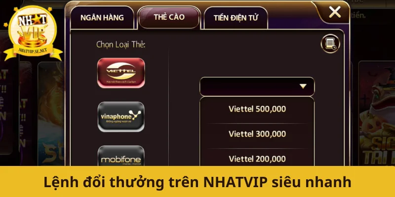 Lệnh đổi thưởng trên NHATVIP siêu nhanh