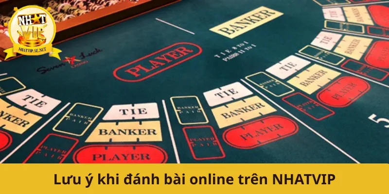 Lưu ý khi đánh bài online trên NHATVIP
