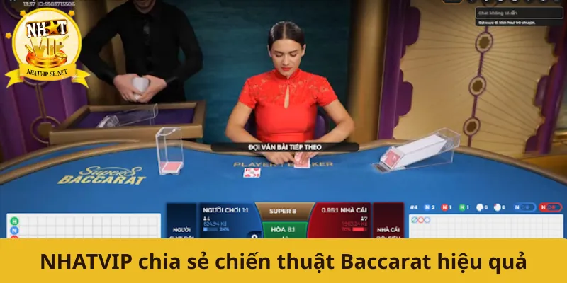 NHATVIP chia sẻ chiến thuật Baccarat hiệu quả