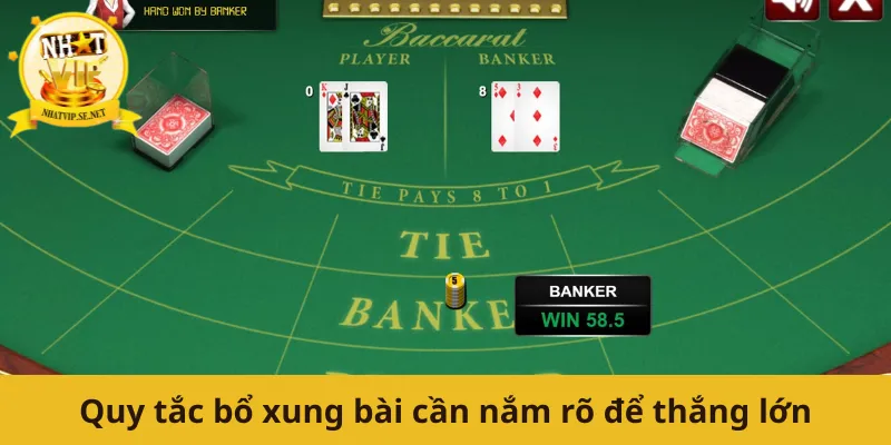 Quy tắc bổ xung bài cần nắm rõ để thắng lớn