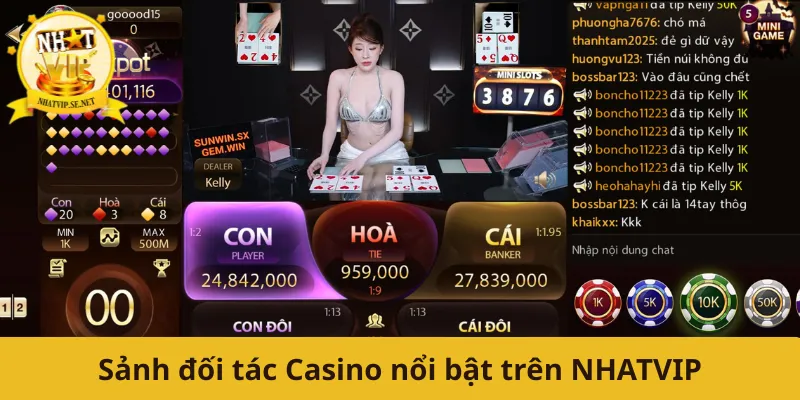Sảnh đối tác Casino nổi bật trên NHATVIP