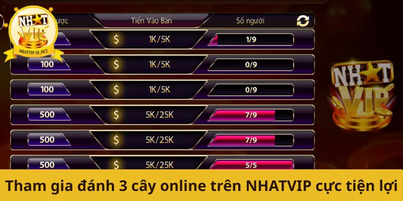 Tham gia đánh 3 cây online trên NHATVIP cực tiện lợi