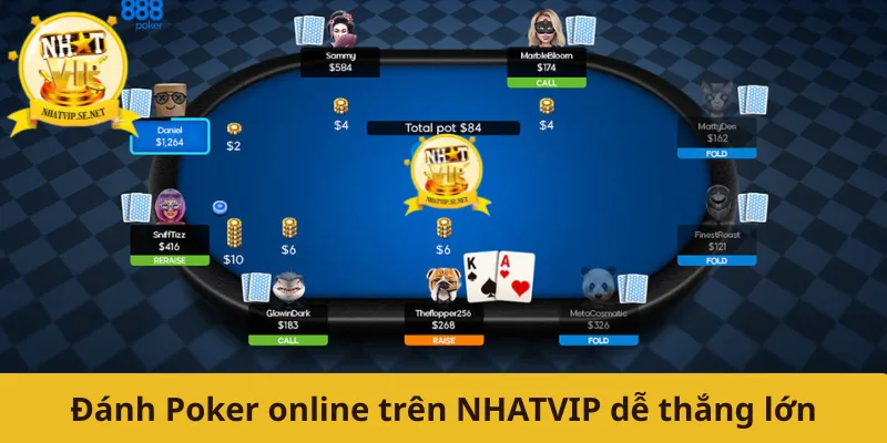Tham gia đánh Poker online trên NHATVIP dễ thắng lớn
