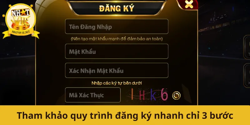 Tham khảo quy trình đăng ký nhanh chỉ 3 bước