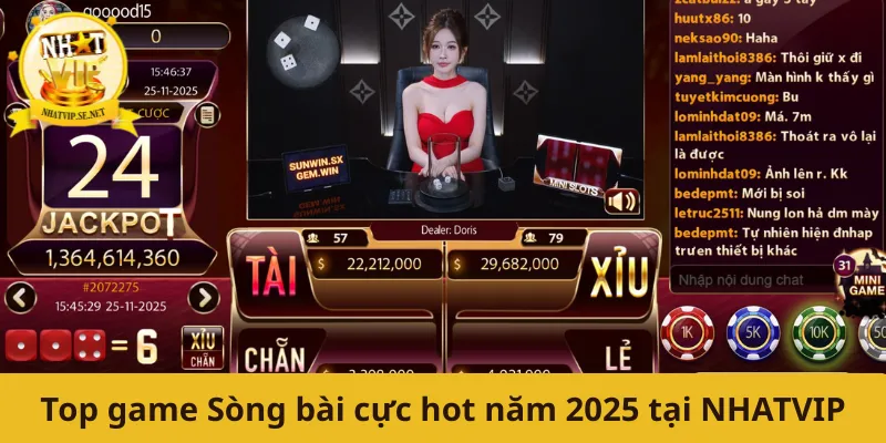 Top game Sòng bài cực hot năm 2025 tại NHATVIP