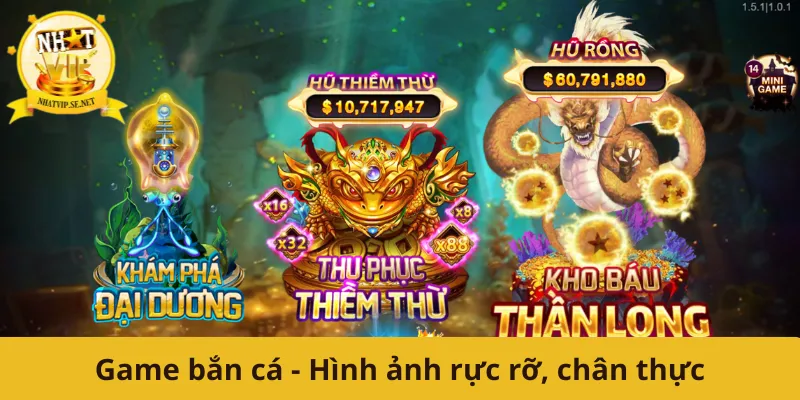 Game bắn cá - Hình ảnh rực rỡ, chân thực