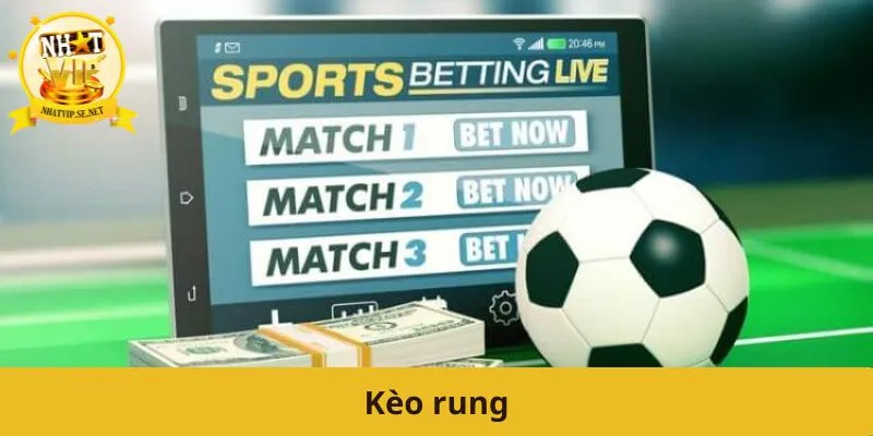 kèo rung