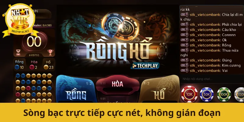 Sòng bạc trực tiếp cực nét, không gián đoạn