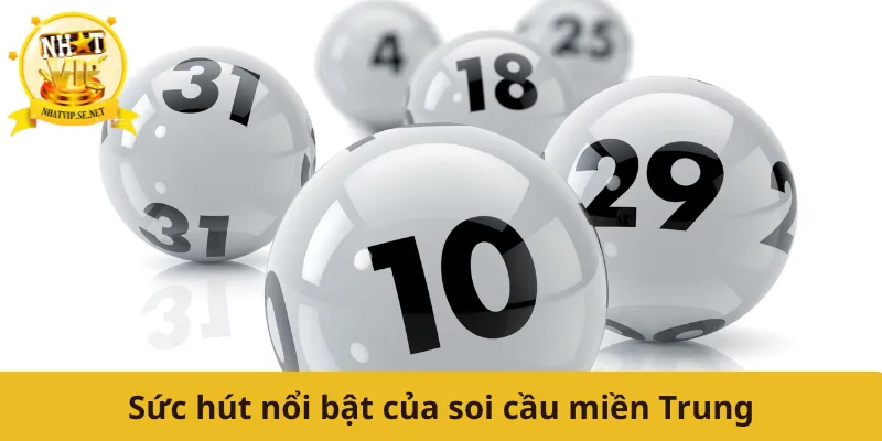 Sức hút nổi bật của soi cầu miền Trung